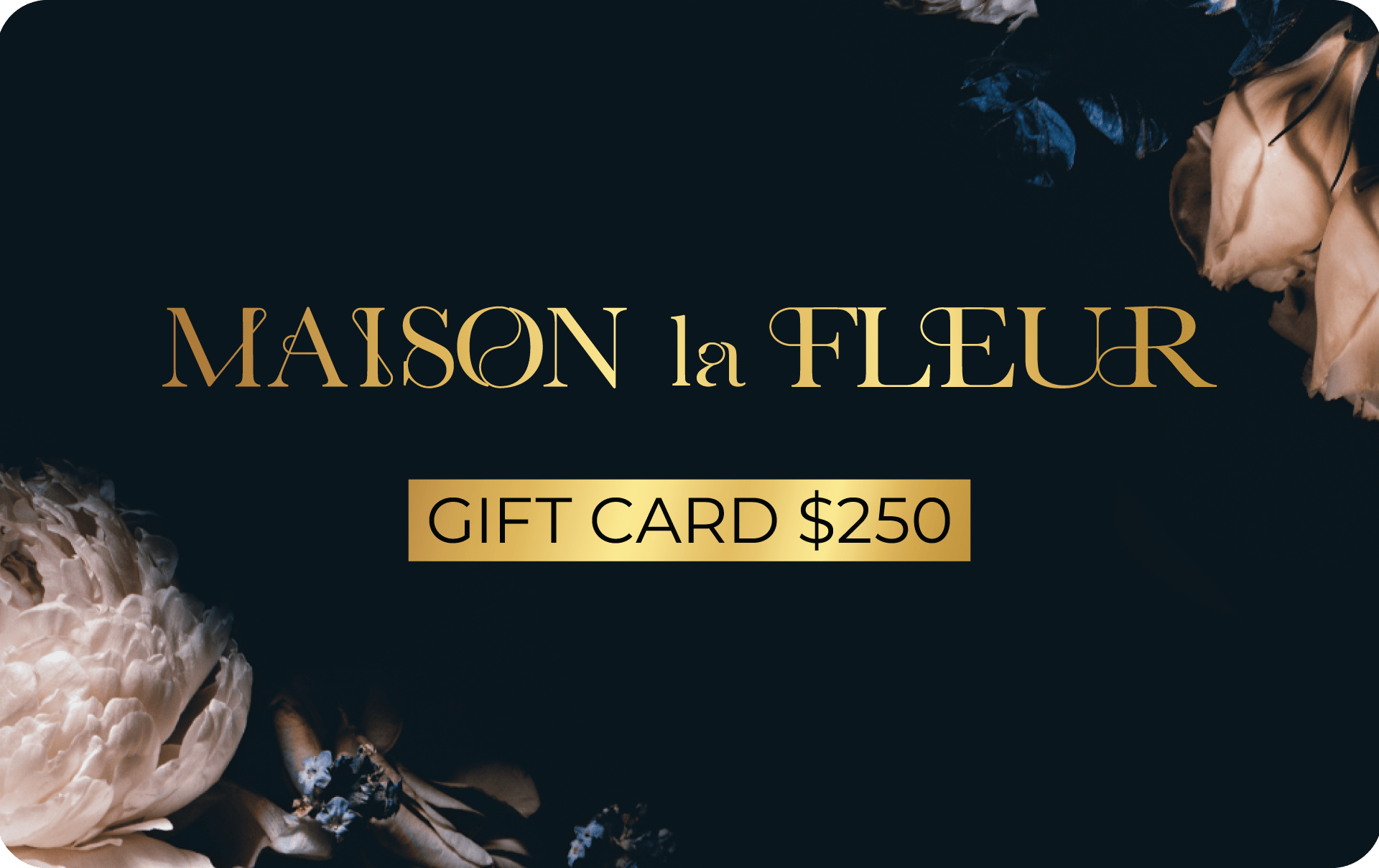 Maison la Fleur Gift Card - Maison la Fleur