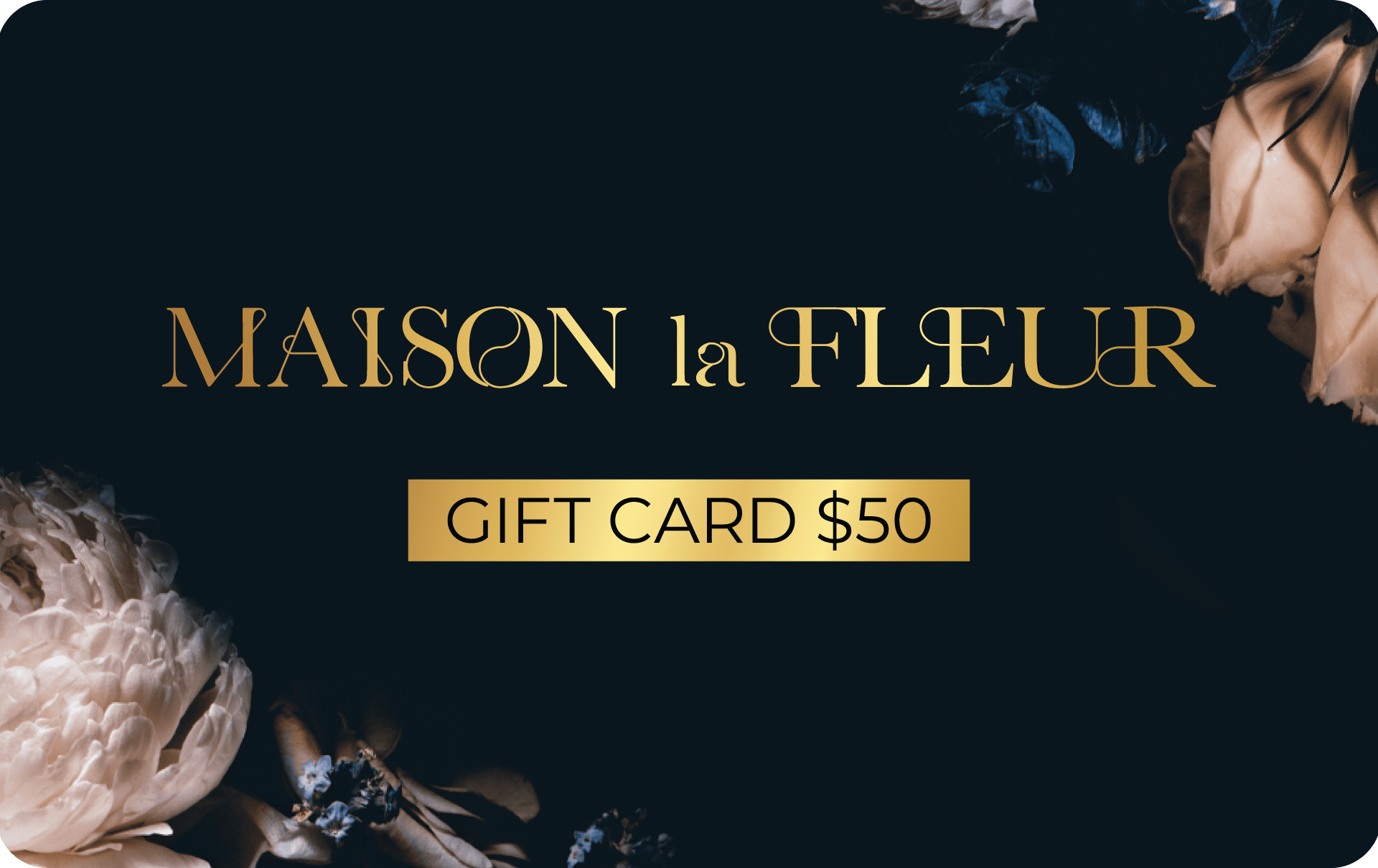 Maison la Fleur Gift Card - Maison la Fleur